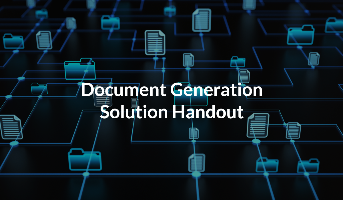 Document Generation Solution Handout